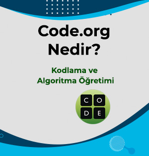 Code.org ile Kodlama ve Algoritma Öğretimi