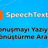 SpeechTexter ile Konuşmayı Yazıya Dönüştürün