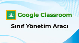 Google Classroom Sınıf Yönetimi Aracı