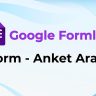 Google Formlar Form-Anket Aracı