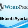 Wordpress Eklenti Ayarları