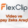 FlexClip Video ve Yapay Zeka Araçları
