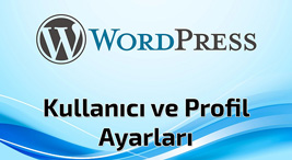 Wordpress Kullanıcı ve Profil Ayarları