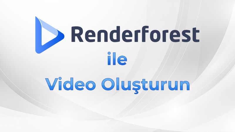Renderforest ile Video Oluşturun