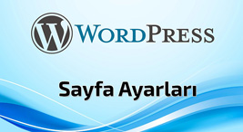Wordpress Sayfa Ayarları