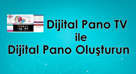 Dijital Pano TV ile Dijital Pano Oluşturun